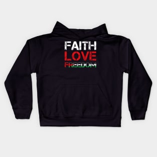 Faith Love Freedom - Peace For Palestine And Middle East Kids Hoodie